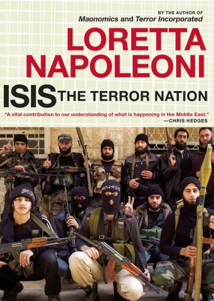 Cover for Loretta Napoleoni · Isis: The Terror Nation (Paperback Book) (2017)