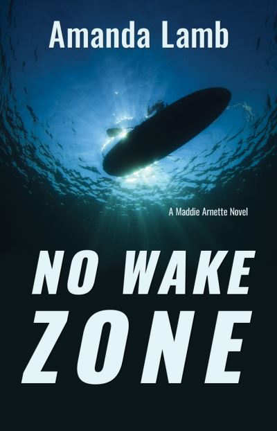 Cover for Amanda Lamb · No Wake Zone (Paperback Book) (2022)