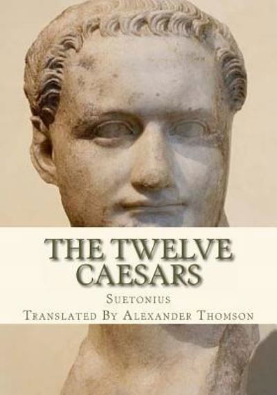 Cover for Suetonius · The Twelve Caesars (Pocketbok) (2013)