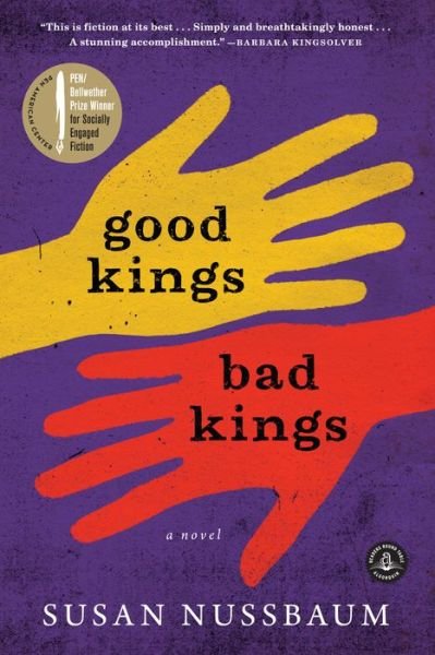 Cover for Susan Nussbaum · Good Kings Bad Kings: a Novel (Paperback Book) (2013)