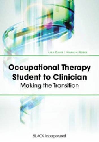 Cover for Lisa Davis · Occupational Therapy Student to Clinician: Making the Transition (Paperback Book) (2015)