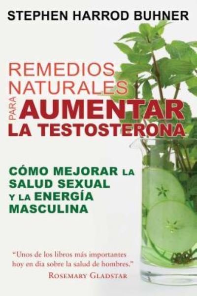 Cover for Stephen Harrod Buhner · Remedios Naturales Para Aumentar La Testosterona (Pocketbok) (2017)