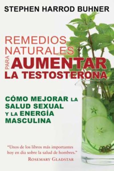 Cover for Stephen Harrod Buhner · Remedios Naturales Para Aumentar La Testosterona (Paperback Book) (2017)