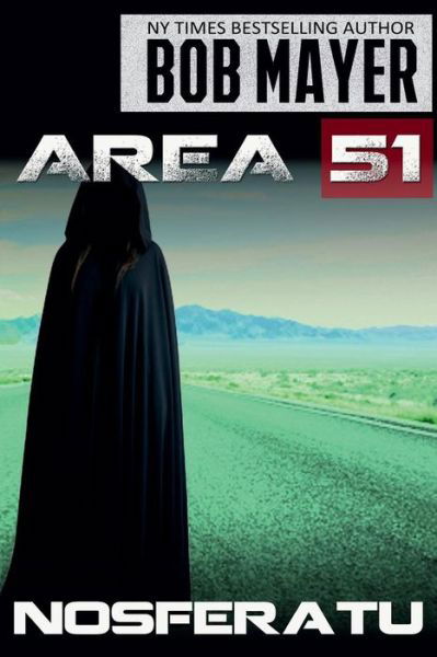 Cover for Bob Mayer · Area 51 Nosferatu (Volume 8) (Paperback Book) (2014)