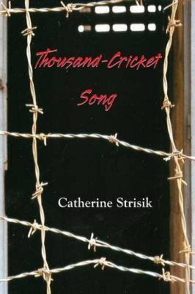 Cover for Catherine Strisik · Thousand Cricket Song: Second Edition (Pocketbok) [2nd edition] (2016)