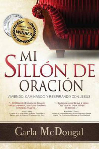 Mi Sillion de Oracion - Carla McDougal - Książki - Lucid Books - 9781632960252 - 2 lutego 2015