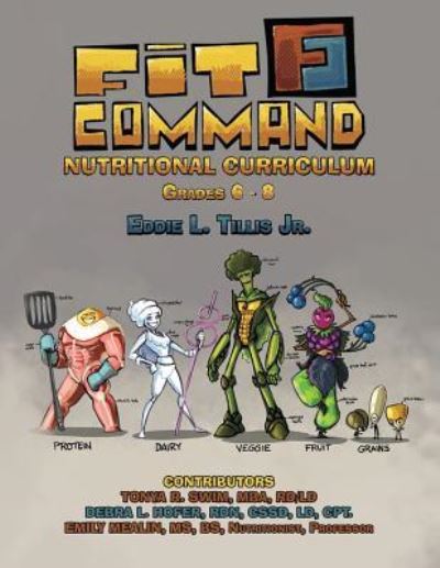 Cover for Jr Eddie L Tillis · Fit Command Nutritional Curriculum Grades 6 - 8 (Paperback Book) (2018)