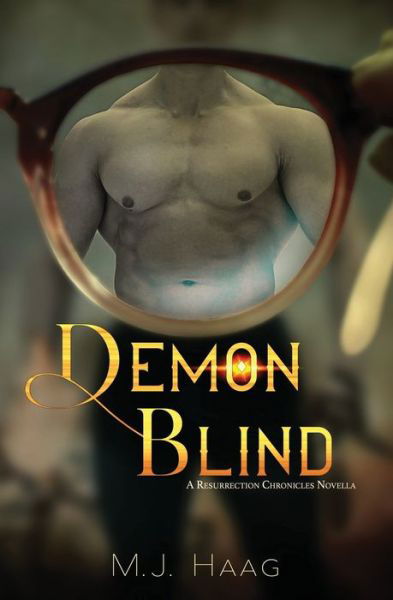 Demon Blind - M. J. Haag - Książki - Shattered Glass Publishing - 9781638690252 - 11 lutego 2023