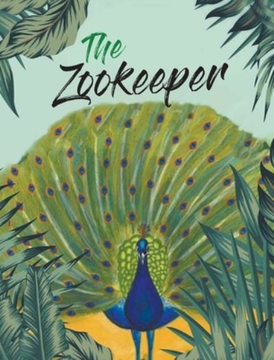 The Zookeeper - Karen Emmons Moore - Books - Writers Branding LLC - 9781639453252 - December 9, 2021