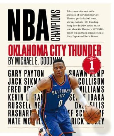 Oklahoma City Thunder - Michael E Goodman - Książki - Creative Education - 9781640260252 - 15 lipca 2018