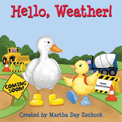 Cover for Martha Zschock · Hello, Weather! (Book) (2023)