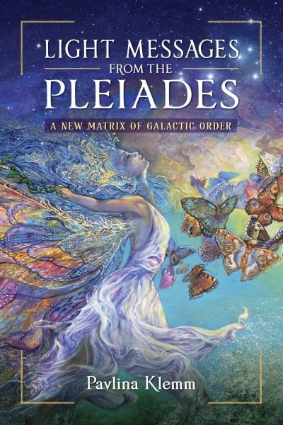 Cover for Pavlina Klemm · Light Messages from the Pleiades: A New Matrix of Galactic Order (Paperback Book) (2023)