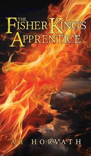 Cover for A. R. Horvath · Fisher King's Apprentice (Book) (2024)