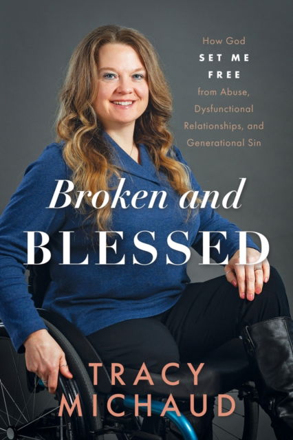 Cover for Tracy Michaud · Broken and Blessed (Paperback Book) (2022)