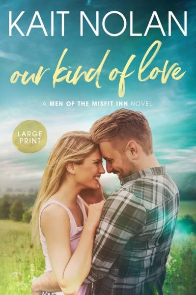 Cover for Kait Nolan · Our Kind of Love (Paperback Book) (2021)