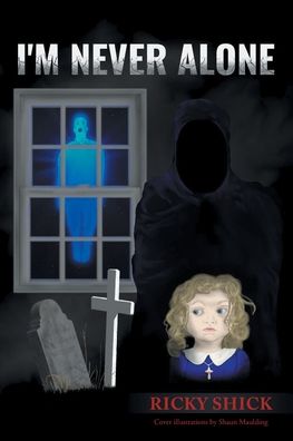 I'm Never Alone - Ricky Shick - Books - Page Publishing, Inc. - 9781662433252 - August 23, 2021