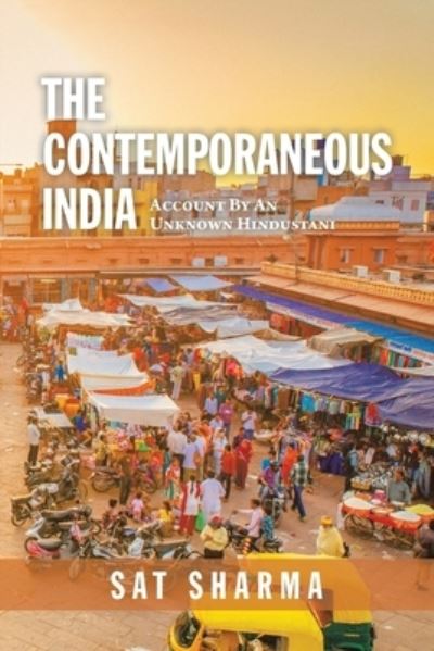 Cover for Sat Sharma · The Contemporaneous India (Paperback Book) (2021)