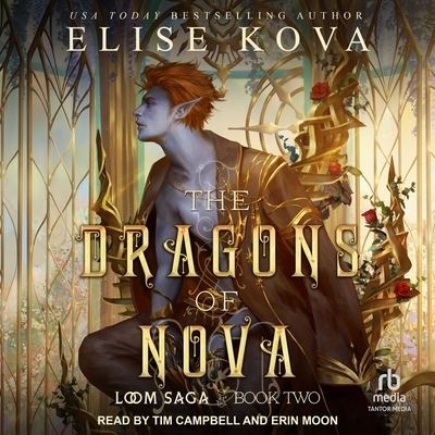 The Dragons of Nova - Elise Kova - Muzyka - TANTOR AUDIO - 9781665276252 - 11 lipca 2017