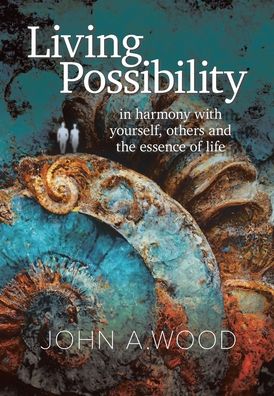 Cover for John A. Wood · Living Possibility (Book) (2023)