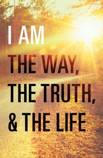 Cover for Billy Graham · I Am the Way, the Truth, and the Life (Pack of 25) (Paperback Bog) (2016)