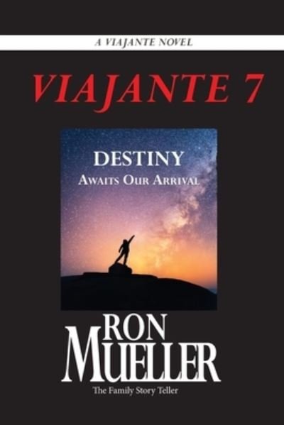 Viajante 7 - Ron Mueller - Livros - Around the World Publishing LLC - 9781682233252 - 12 de junho de 2023