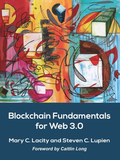 Cover for Mary C. Lacity · Blockchain Fundamentals for Web 3. 0 (Book) (2022)