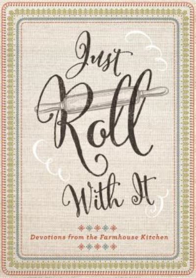 Cover for Janice Thompson · Just Roll with It (Hardcover Book) (2019)