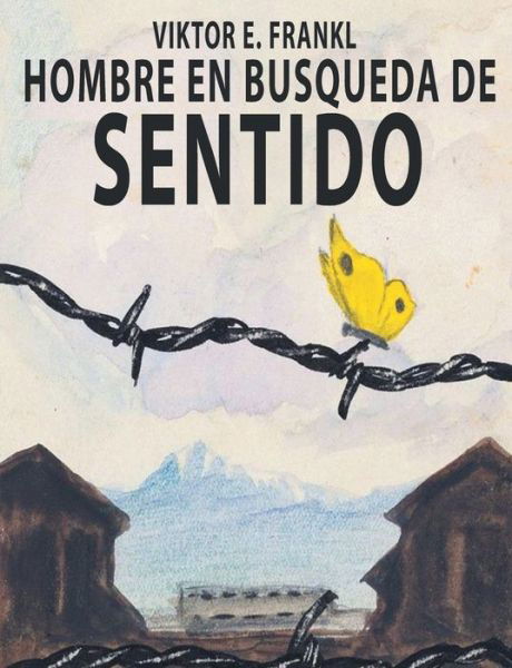 Cover for Viktor E Frankl · El Hombre En Busca Del Sentido (Paperback Bog) (2017)