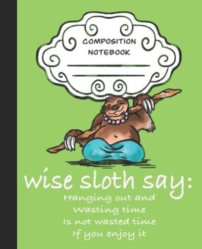 Cover for SledgePainter Books · Wise Sloth Say (Taschenbuch) (2019)