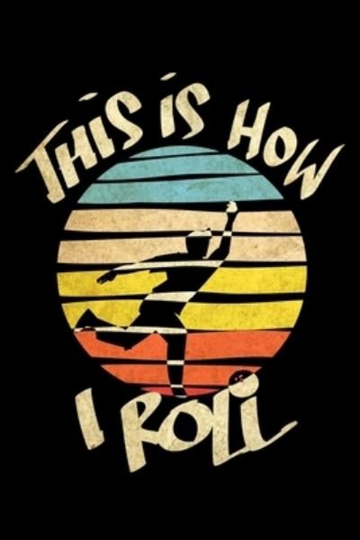Cover for James Anderson · This is How I Roll (Paperback Book) (2019)
