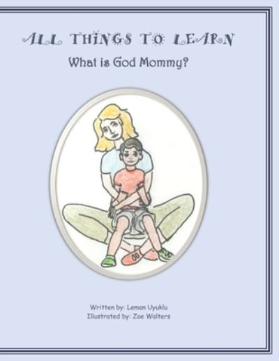 Cover for Leman Uyuklu · What is God Mommy? (Pocketbok) (2019)