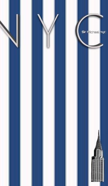 Cover for Sir Michael Huhn · NYC Chrysler building blue and white stipe grid page style $ir Michael Limited edition (Hardcover Book) (2020)
