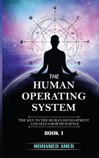 Cover for Mohamed Amer · The Human Operating System (Paperback Book) (2018)