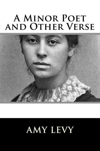 Cover for Amy Levy · A Minor Poet and Other Verse (Pocketbok) (2018)