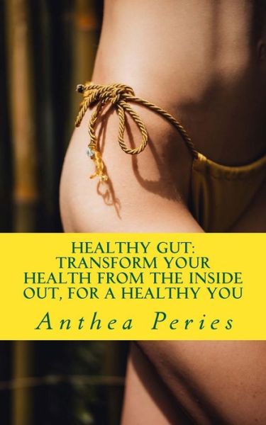 Cover for Anthea Peries · Healthy Gut (Pocketbok) (2018)