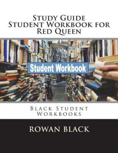 Cover for Rowan Black · Study Guide Student Workbook for Red Queen (Paperback Book) (2018)