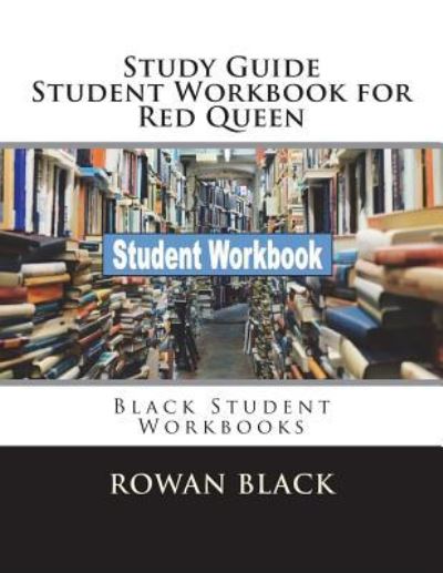 Cover for Rowan Black · Study Guide Student Workbook for Red Queen (Paperback Bog) (2018)