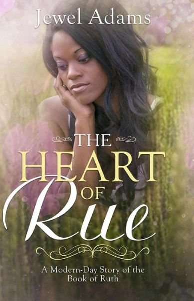 Cover for Jewel Adams · The Heart of Rue (Pocketbok) (2018)
