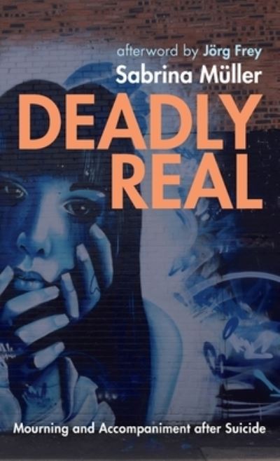 Cover for Sabrina Muller · Deadly Real (Gebundenes Buch) (2021)