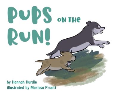 Cover for Hannah Hurdle · Pups on the Run! (Hardcover Book) (2019)