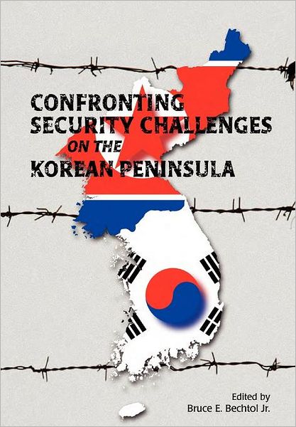 Cover for Marine Corps University Press · Confronting Security Challenges on the Korean Peninsula (Paperback Book) (2012)