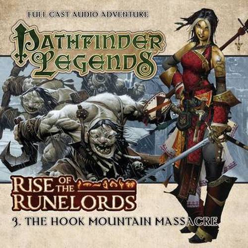 Cover for Mark Wright · Rise of the Runelords: The Hook Mountain Massacre - Pathfinder Legends (Audiobook (CD)) (2014)