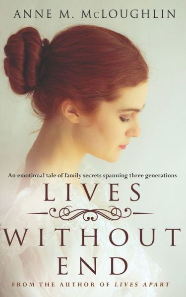 Cover for Anne M McLoughlin · Lives Without End - The Lives Trilogy (Paperback Book) (2021)