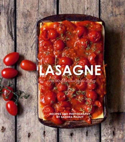 Cover for Sandra Mahut · Lasagne - 35 delicious pasta dishes (Hardcover Book) (2017)