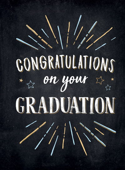 Cover for Summersdale Publishers · Congratulations on Your Graduation: Encouraging Quotes to Empower and Inspire (Hardcover Book) (2020)