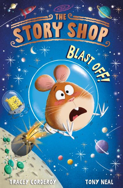 The Story Shop: Blast Off! - The Story Shop - Tracey Corderoy - Livros - Little Tiger Press Group - 9781788953252 - 3 de março de 2022