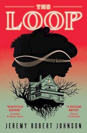 Cover for Jeremy Robert Johnson · The Loop (Paperback Book) (2021)