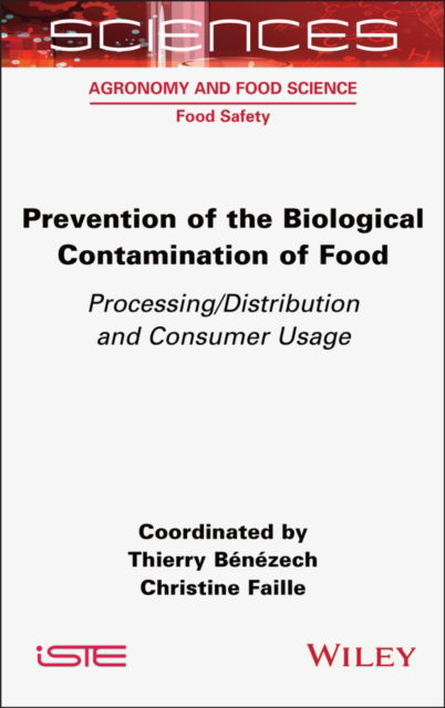 Cover for Prevention of the Biological Contamination of Food: Processing / Distribution and Consumer Usage (Gebundenes Buch) (2024)