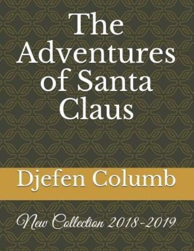 Cover for Djefen Columb · The Adventures of Santa Claus (Paperback Book) (2018)