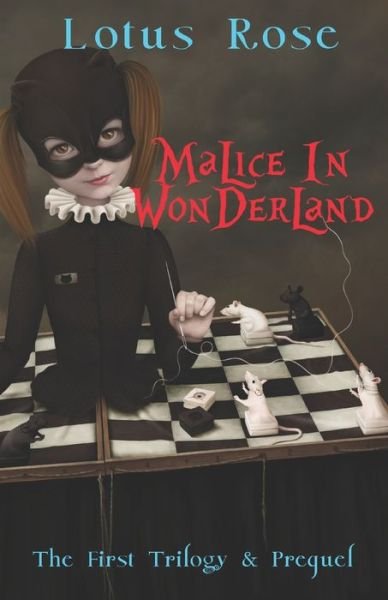 Cover for Lotus Rose · Malice in Wonderland: The First Trilogy &amp; Prequel - Malice in Wonderland Saga (Pocketbok) (2019)